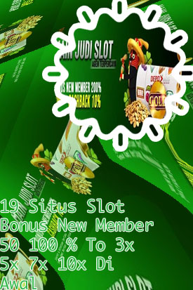 Agen slot new member 100