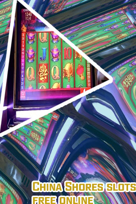 China shores free slots no download