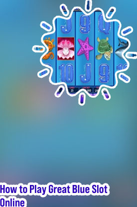 Great blue slot online