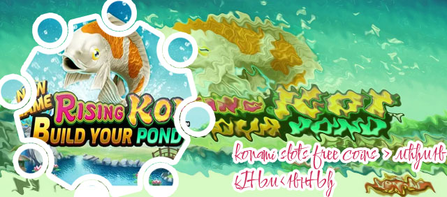 Konami slot free coins