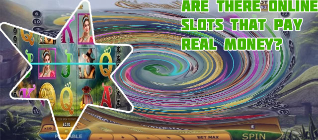 Slots that pay real money